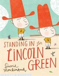 Standing in for Lincoln Green (Hardcover)