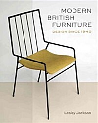 Modern British Furniture : Design Since 1945 (Hardcover)