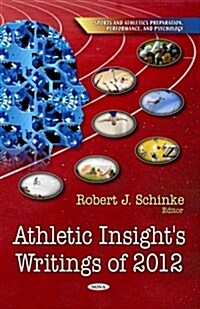 Athletic Insights Writings of 2012 (Hardcover)