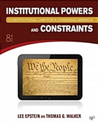 Constitutional Law for a Changing America: Institutional Powers and Constraints (Paperback, 8)