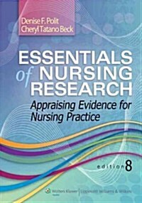 Essentials of Nursing Research: Appraising Evidence for Nursing Practice [With Study Guide] (Paperback, 8)