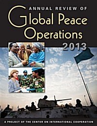 Annual Review of Global Peace Operations (Paperback)