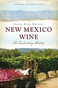 New Mexico Wine: An Enchanting History (Paperback)