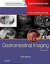 Gastrointestinal Imaging: The Requisites (Hardcover, 4)