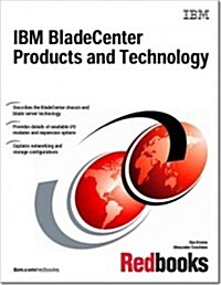 IBM Bladecenter Products and Technology (Paperback)