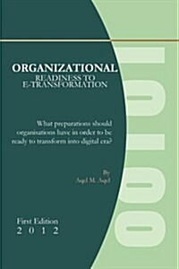 Organizational Readiness to E-Transformation (Paperback)