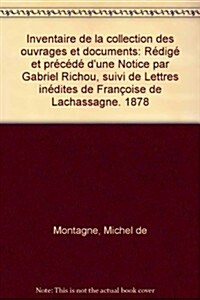 Inventaire De La Collection Des Ouvrages Et Documents (Hardcover)