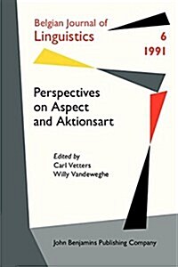 Perspectives on Aspect and Aktionsart (Paperback)