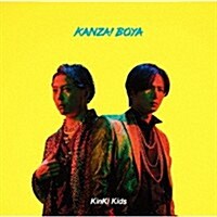 [수입] Kinki Kids (킨키키즈) - Kanzai Boya (CD+DVD) (초회반 A)