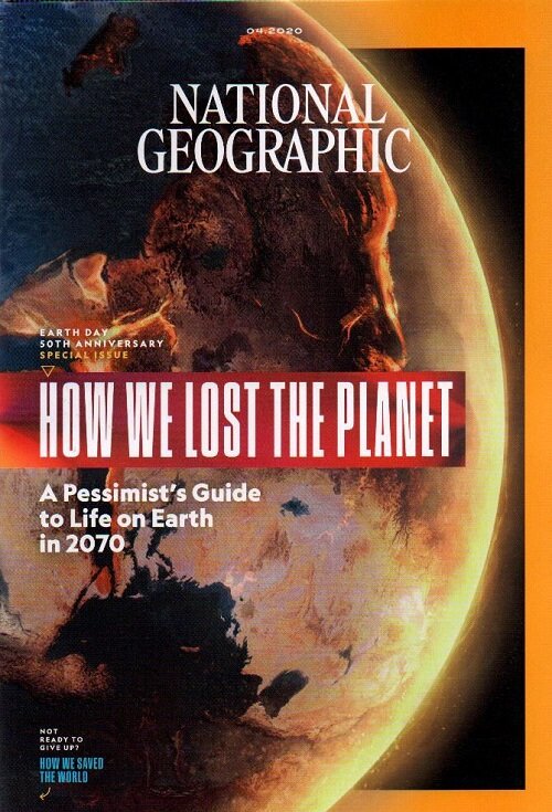 National Geographic (월간 미국판): 2020년 04월호(정방향 커버)
