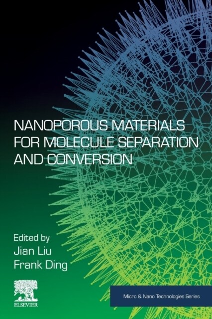 Nanoporous Materials for Molecule Separation and Conversion (Paperback)