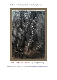 열대지방 세계의 동식물들 (The Book of The Tropical World, by Georg Hartwig) 커버