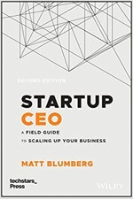 Startup CEO: A Field Guide to Scaling Up Your Business (Techstars) (Hardcover, 2, (techstars))