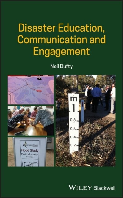 Disaster Education, Communication and Engagement (Hardcover, 1st)