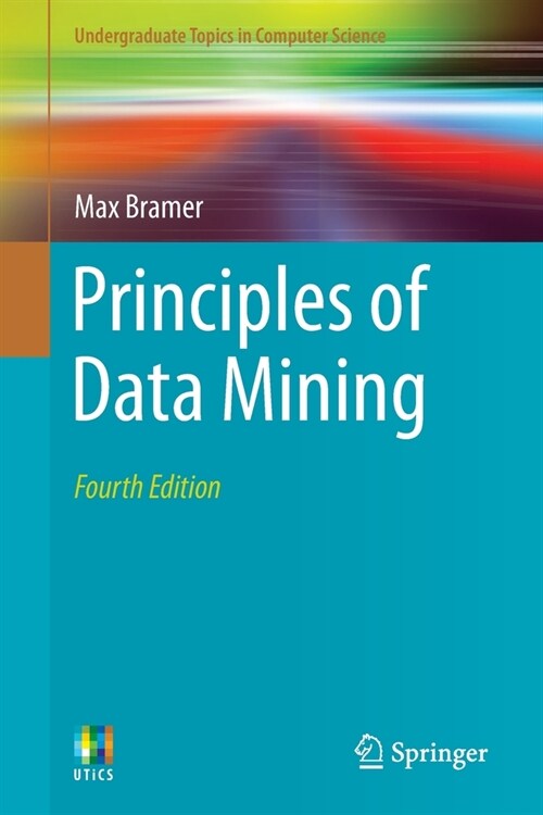 Principles of Data Mining (Paperback, 4th ed. 2020)