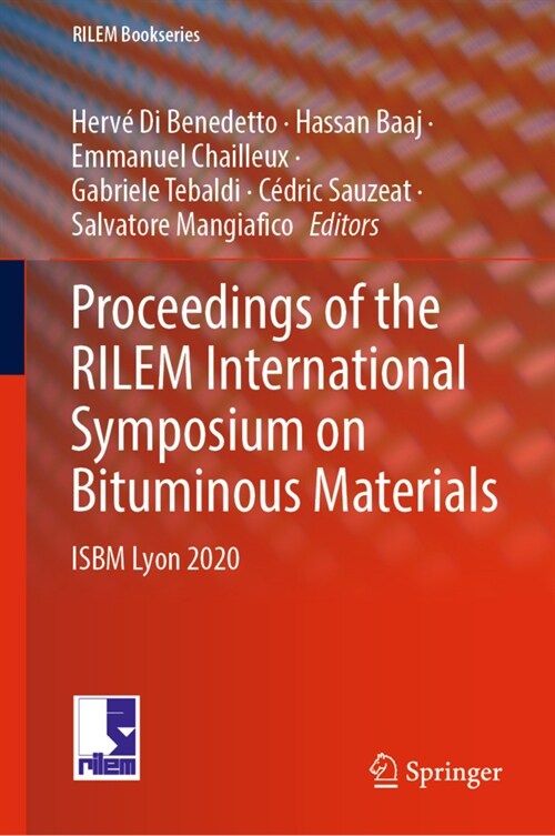 Proceedings of the Rilem International Symposium on Bituminous Materials: Isbm Lyon 2020 (Hardcover, 2022)