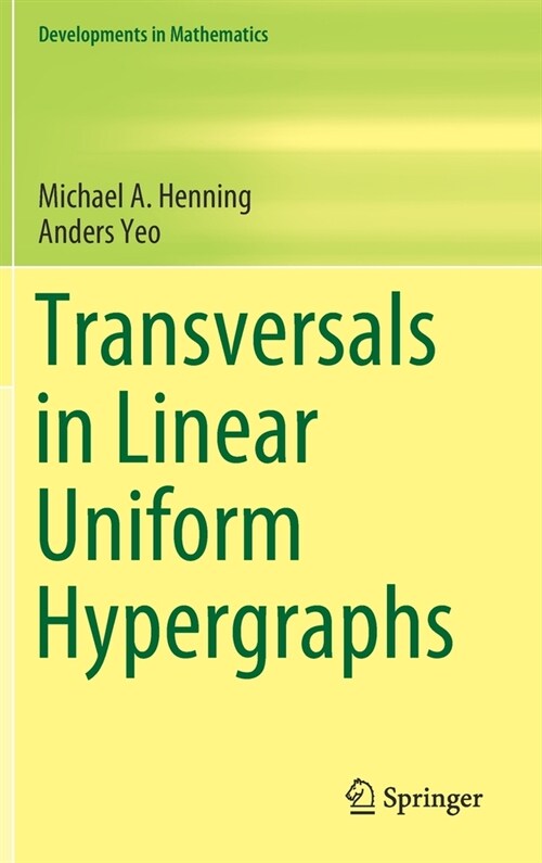 Transversals in Linear Uniform Hypergraphs (Hardcover)