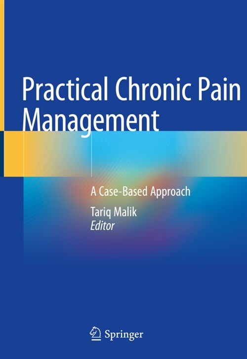 Practical Chronic Pain Management: A Case-Based Approach (Hardcover, 2020)