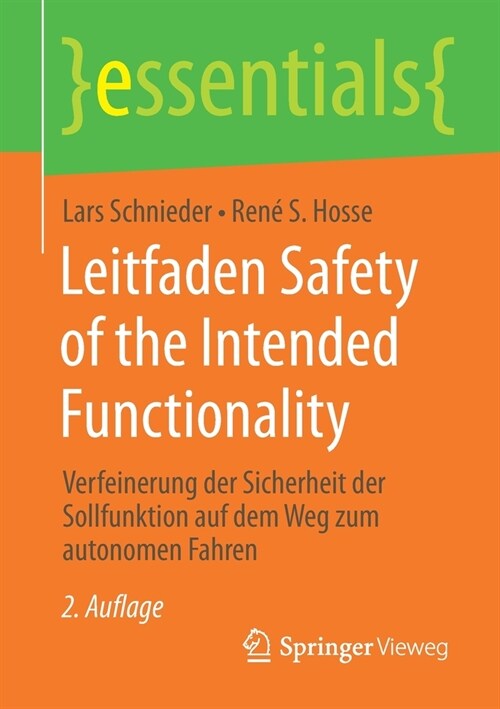 Leitfaden Safety of the Intended Functionality: Verfeinerung Der Sicherheit Der Sollfunktion Auf Dem Weg Zum Autonomen Fahren (Paperback, 2, 2. Aufl. 2020)