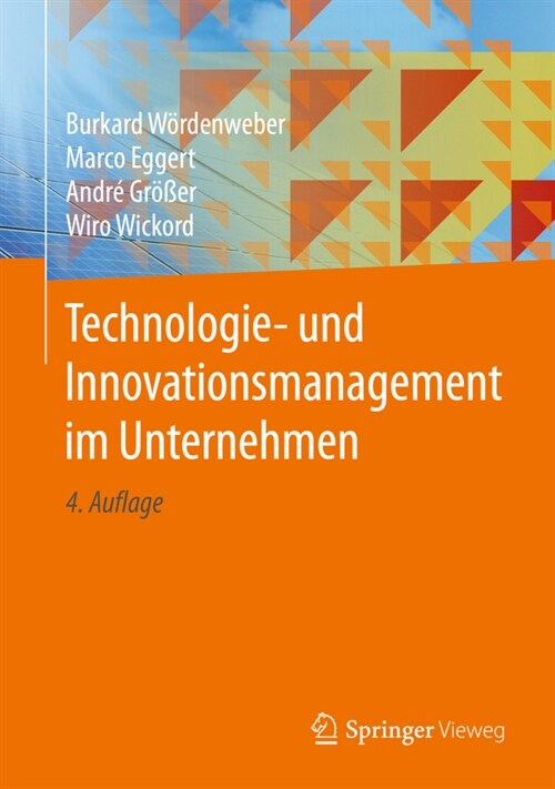 Technologie- Und Innovationsmanagement Im Unternehmen (Hardcover, 4, 4. Aufl. 2020)
