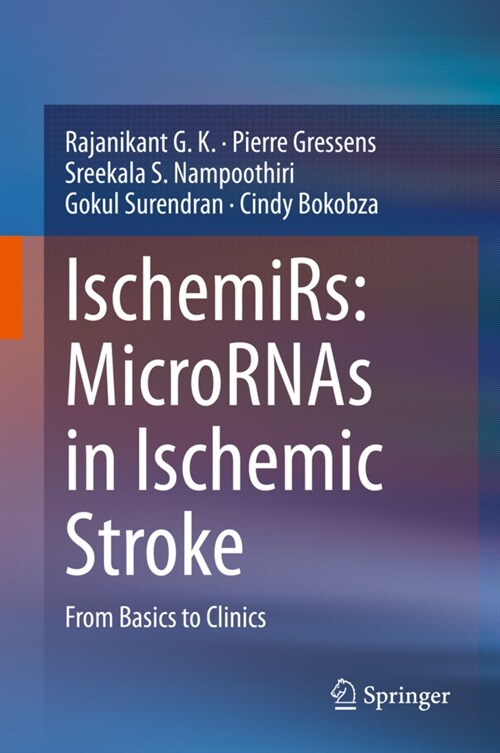 Ischemirs: Micrornas in Ischemic Stroke: From Basics to Clinics (Hardcover, 2020)