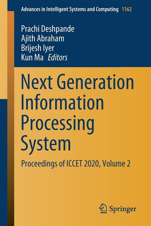 Next Generation Information Processing System: Proceedings of Iccet 2020, Volume 2 (Paperback, 2021)