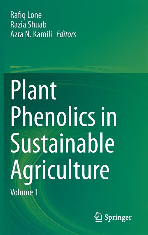 Plant Phenolics in Sustainable Agriculture: Volume 1 (Hardcover, 2020)