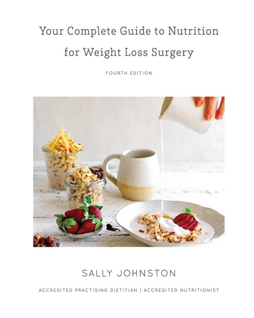 Your Complete Guide to Nutrition for Weight Loss Surgery (Paperback)