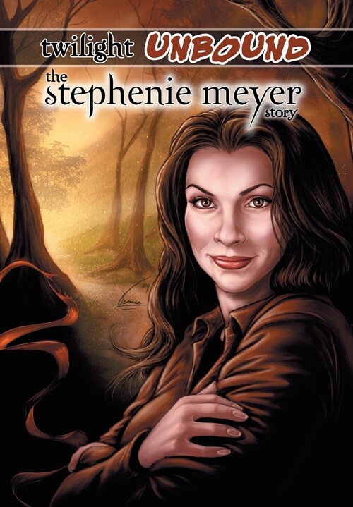 Twilight Unbound: The Stephenie Meyer Story (Paperback)