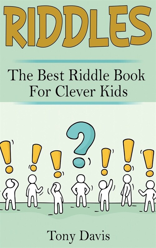 Riddles: The best riddle book for clever kids (Hardcover)