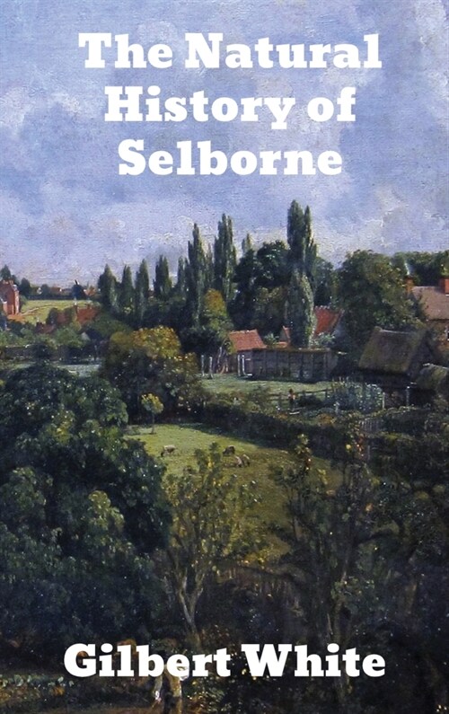 The Natural History of Selborne (Hardcover)