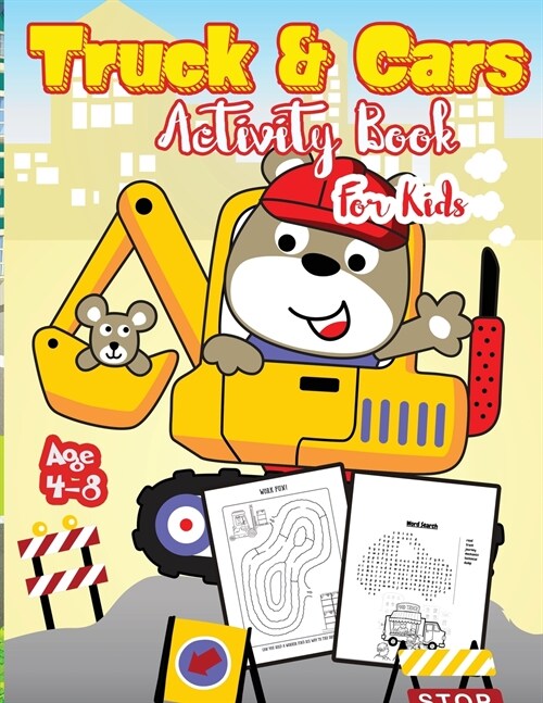Truck and Cars Activity Book for Kids Ages 4-8: A Fun Kid Workbook Game For Learning, Coloring, Dot To Dot, Mazes, Word Search and More! (Paperback)