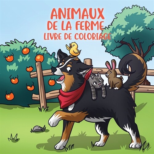 Animaux de la ferme livre de coloriage: Pour les enfants de 4 ?8 ans (Paperback)