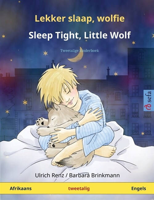 Lekker slaap, wolfie - Sleep Tight, Little Wolf (Afrikaans - Engels): Tweetalige kinderboek (Paperback)