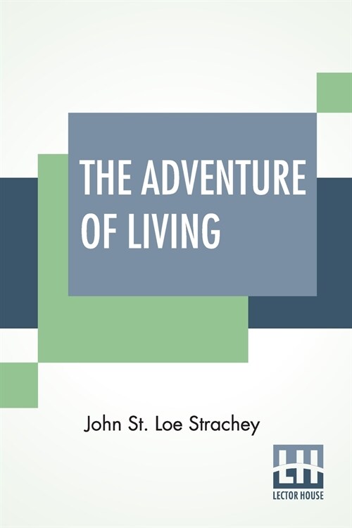 The Adventure Of Living: A Subjective Autobiography (1860-1922) (Paperback)