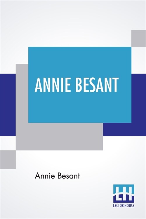 Annie Besant: An Autobiography (Paperback)