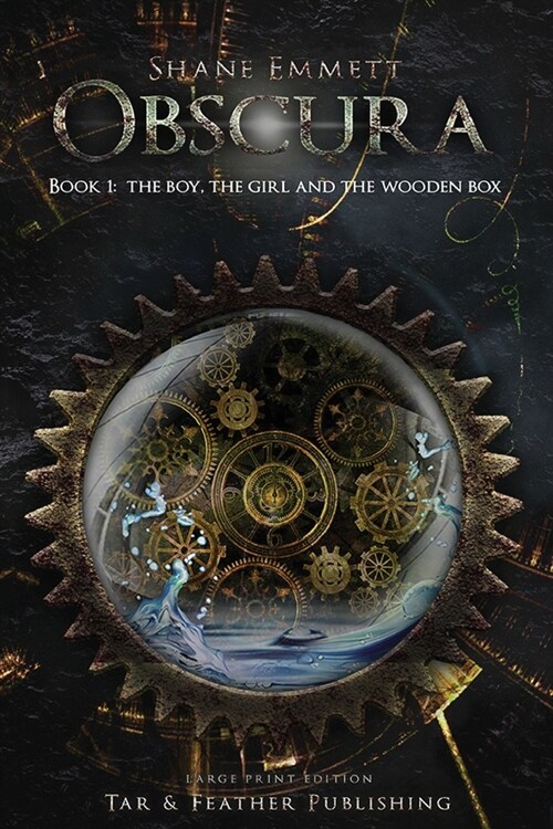 Obscura Book 1: The Boy, the Girl and the Wooden Box: (Large Print) (Paperback)