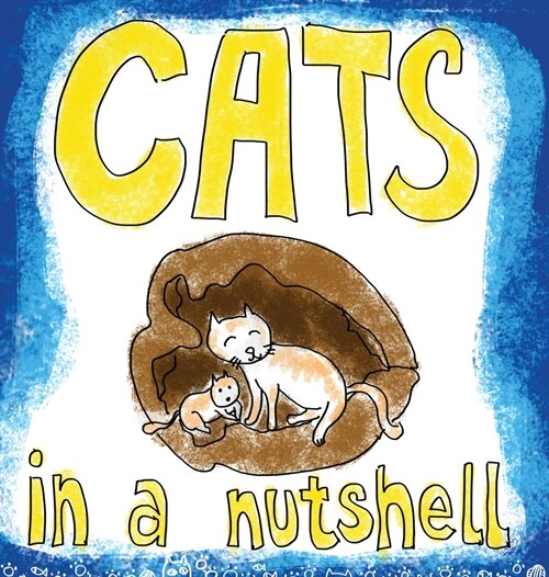Cats in a Nutshell (Hardcover)