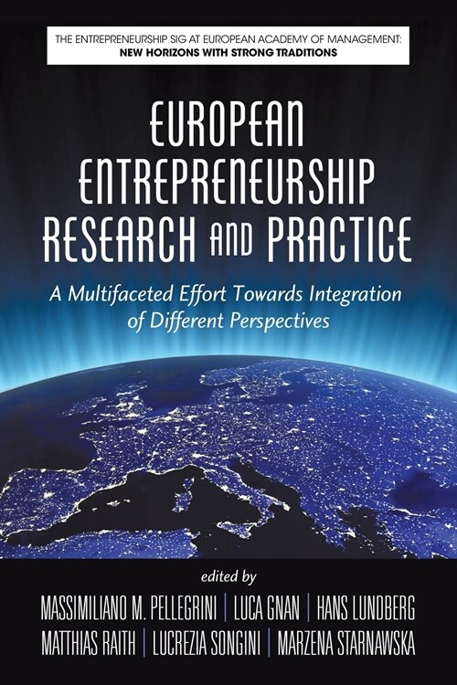 European Entrepreneurship Research and Practice: A Multifaceted Effort Towards Integration of Different Perspectives (Paperback)