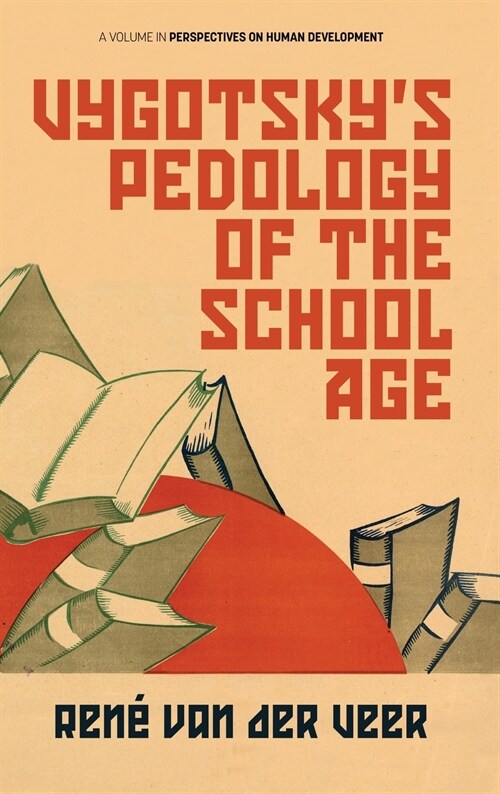 Vygotskys Pedology of the School Age (hc) (Hardcover)