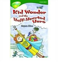 Kid wonder and the half-hearted hero 