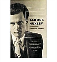 Aldous Huxley : An English Intellectual (Paperback)