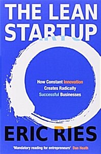 The Lean Startup : The Million Copy Bestseller Driving Entrepreneurs to Success (Paperback)