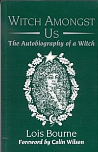 Witch Amongst Us : The Autobiography of a Witch (Paperback, New ed)