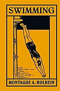 Swimming (Hardcover, Facsimilie of 1914 ed)