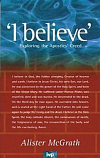 I believe : Exploring The Apostles Creed (Paperback)