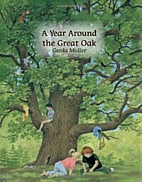 A Year Around the Great Oak (Hardcover)