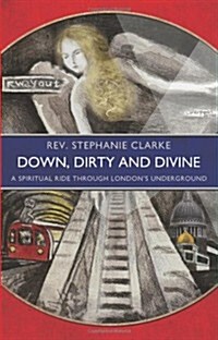 Down, Dirty and Divine (Paperback)