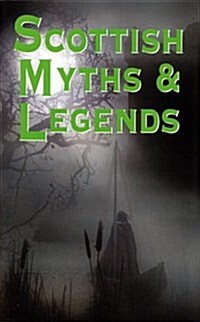 Scottish Myths and Legends (Paperback)