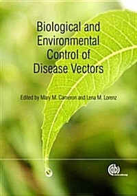 Biological and Environmental Control of Disease Vectors (Hardcover)